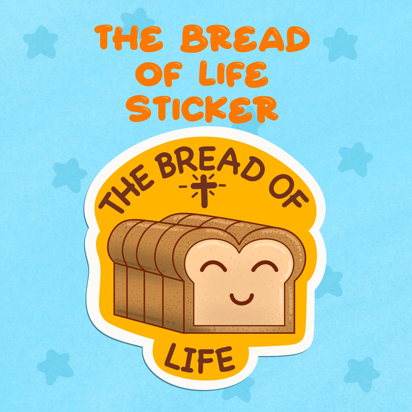 The Bread Of Life Sticker